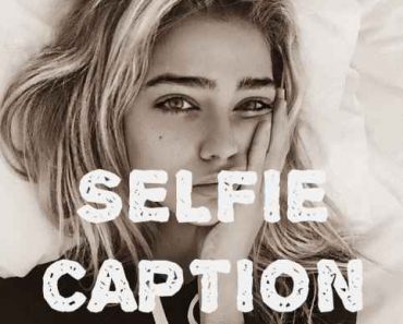 selfie captions